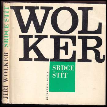 Jiří Wolker: Srdce štít