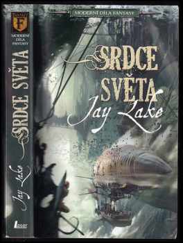 Srdce světa - Jay Lake (2010, Laser) - ID: 386639