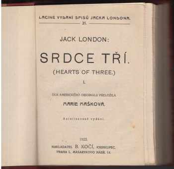 Jack London: Srdce tří : (Hearts of three)