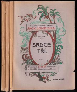 Jack London: Srdce tří