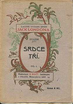 Jack London: Srdce tří