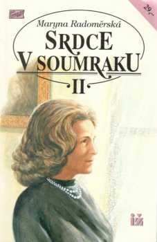 Maryna Radoměrská: Srdce v soumraku