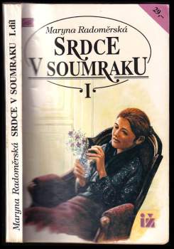 Maryna Radoměrská: Srdce v soumraku