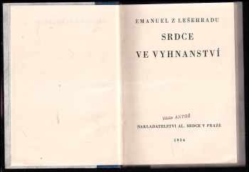 Emanuel Lešehrad: Srdce ve vyhnanství