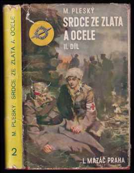 Metoděj Pleský: Srdce ze zlata i z ocele
