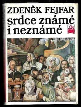 Zdeněk Fejfar: Srdce známé i neznámé