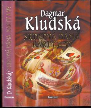 Dagmar Kludská: Srdcová dáma, karty a vy