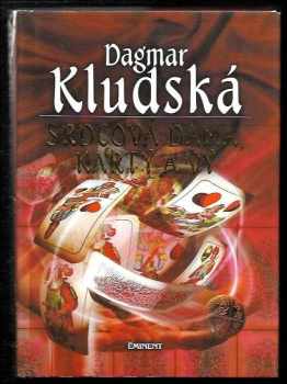 Dagmar Kludská: Srdcová dáma, karty a vy