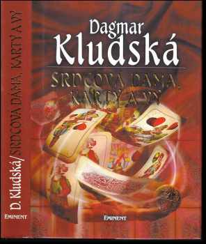 Srdcová dáma, karty a vy - Dagmar Kludská (2000, Eminent) - ID: 568059