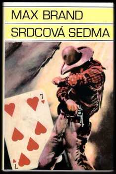 Max Brand: Srdcová sedma