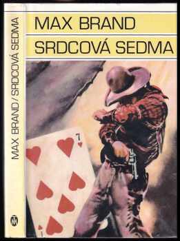 Max Brand: Srdcová sedma