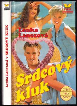 Lenka Lanczová: Srdcový kluk