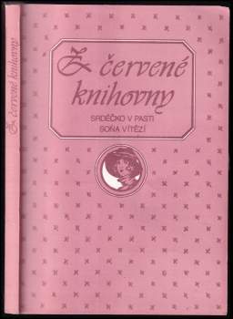 Otakar Haering: Srdéčko v pasti - Soňa vítězí
