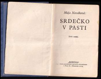 Mája Nováková: Srdečko v pasti; O jedné z nás