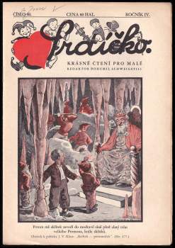 Bohumil Schweigstill: Srdíčko - Kniha krásného čtení československých dětí 1936 Ročník IV - čísla 1 - 40