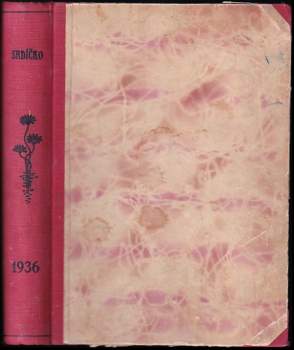 Bohumil Schweigstill: Srdíčko - Kniha krásného čtení československých dětí 1936 Ročník IV - čísla 1 - 40