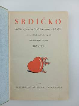 Bohumil Schweigstill: Srdíčko, KOMPLETNÍ ROČNÍK III.