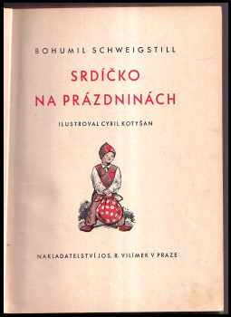 Bohumil Schweigstill: Srdíčko na prázdninách