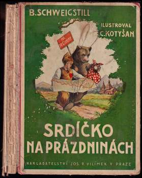 Bohumil Schweigstill: Srdíčko na prázdninách