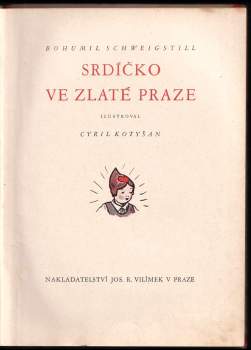 Bohumil Schweigstill: Srdíčko ve zlaté Praze