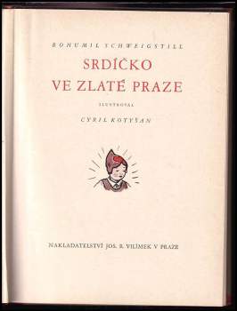 Bohumil Schweigstill: Srdíčko ve zlaté Praze