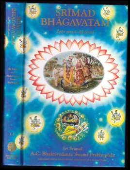 Srímad-Bhágavatam : Díl 1 sv. 1 - Zpěv první - A. Č. Bhaktivédanta Swami Prabhupáda (1992, Bhaktivedanta Book Trust) - ID: 2137761