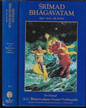 A. Č. Bhaktivédanta Swami Prabhupáda: Śrimad Bhagavatam Zpěv 3, Status quo.