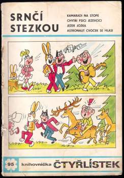 Ljuba Štíplová: Srnčí stezkou - Čtyřlístek 95