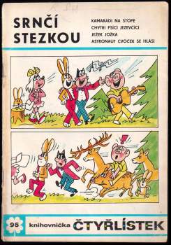 Ljuba Štíplová: Srnčí stezkou - Čtyřlístek 95