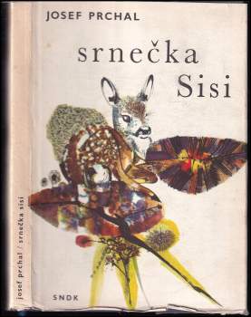 Josef Prchal: Srnečka Sisi