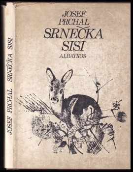 Josef Prchal: Srnečka Sisi