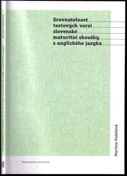 Srovnatelnost testových verzí slovenské maturitní zkoušky z anglického jazyka