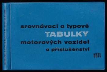 Srovnávací a typové tabulky motorových vozidel a příslušenství