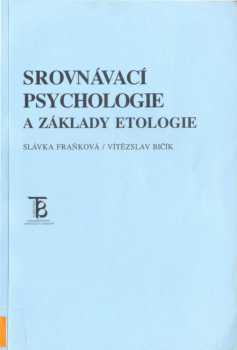Srovnávací psychologie a základy etologie