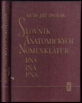 Jiří Dvořák: Srovnávací slovník anatomických nomenklatur