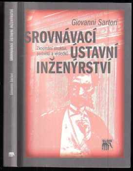 Giovanni Sartori: Srovnávací ústavní inženýrství