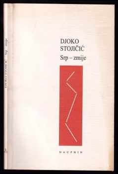 Đoko Stojičić: Srp - zmije