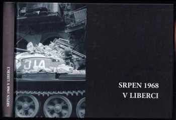 Jindřich Marek: Srpen 1968 v Liberci