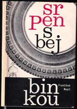 Srpen s Bejbinkou - František Nepil (1966, Sportovní a turistické nakladatelství) - ID: 687992