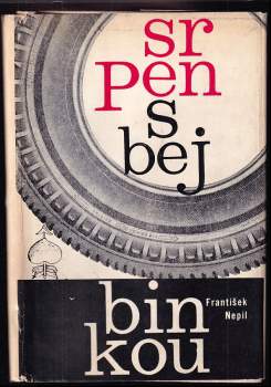 Srpen s Bejbinkou - František Nepil (1966, Sportovní a turistické nakladatelství) - ID: 818938