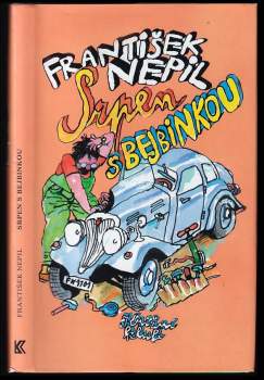 František Nepil: Srpen s bejbinkou