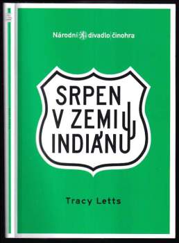 Tracy Letts: Srpen v zemi Indiánů