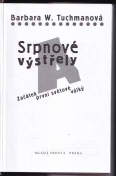 Barbara Wertheim Tuchman: Srpnové výstřely