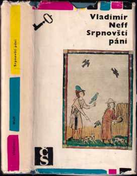Srpnovští páni - Vladimír Neff (1967, Československý spisovatel) - ID: 470929