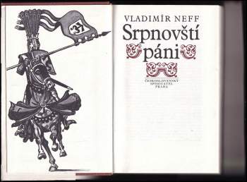 Vladimír Neff: Srpnovští páni