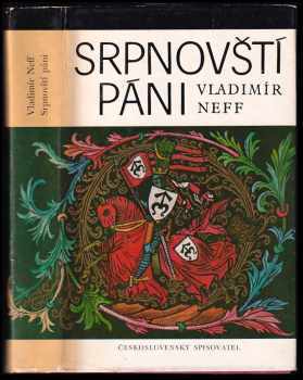 Srpnovští páni - Vladimír Neff (1980, Československý spisovatel) - ID: 498194