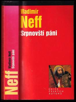 Vladimír Neff: Srpnovští páni