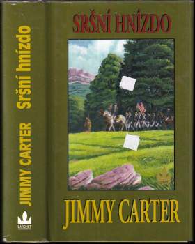 Jimmy Carter: Sršní hnízdo