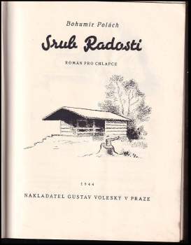 Bohumír Polách: Srub Radosti