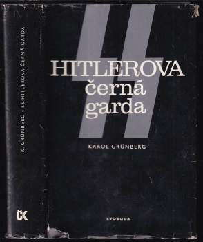 SS - Hitlerova černá garda